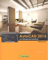 APRENDER AUTOCAD 2015 CON 100 EJERCICIOS - 9788426721846